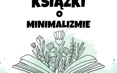 Książki o minimalizmie… od której zacząć?