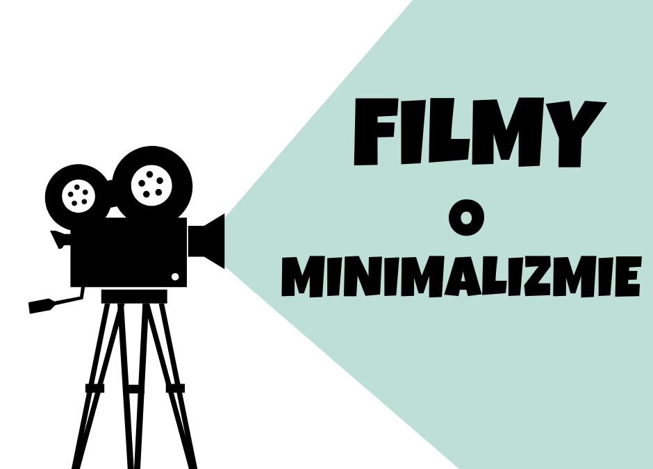 Filmy o minimalizmie